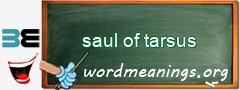 WordMeaning blackboard for saul of tarsus
